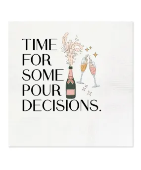 Time For Some Pour Decisions Napkins - Pack of 20